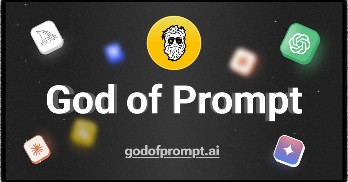 God of Prompt